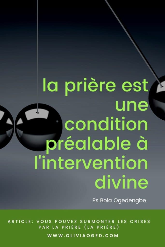 Surmonter les crises par la prière