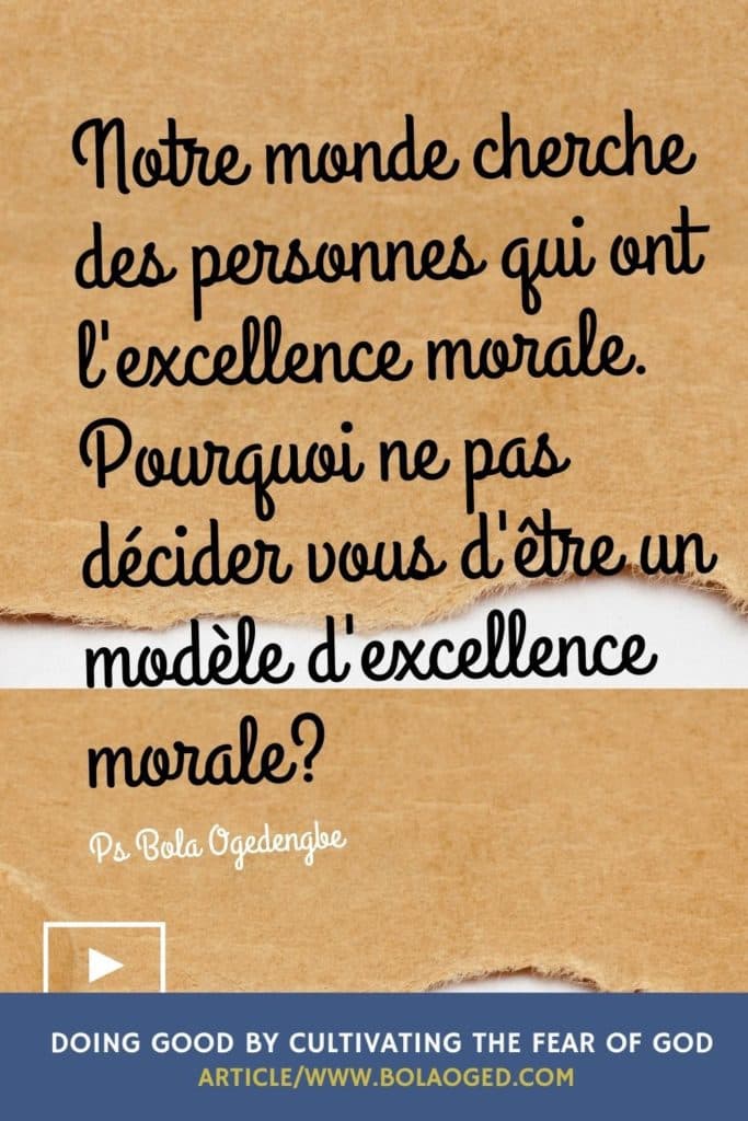 Faire le bien en cultivant la crainte de Dieu