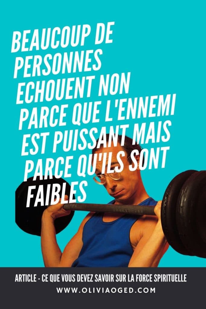 Ce que vous devez savoir sur la force spirituelle