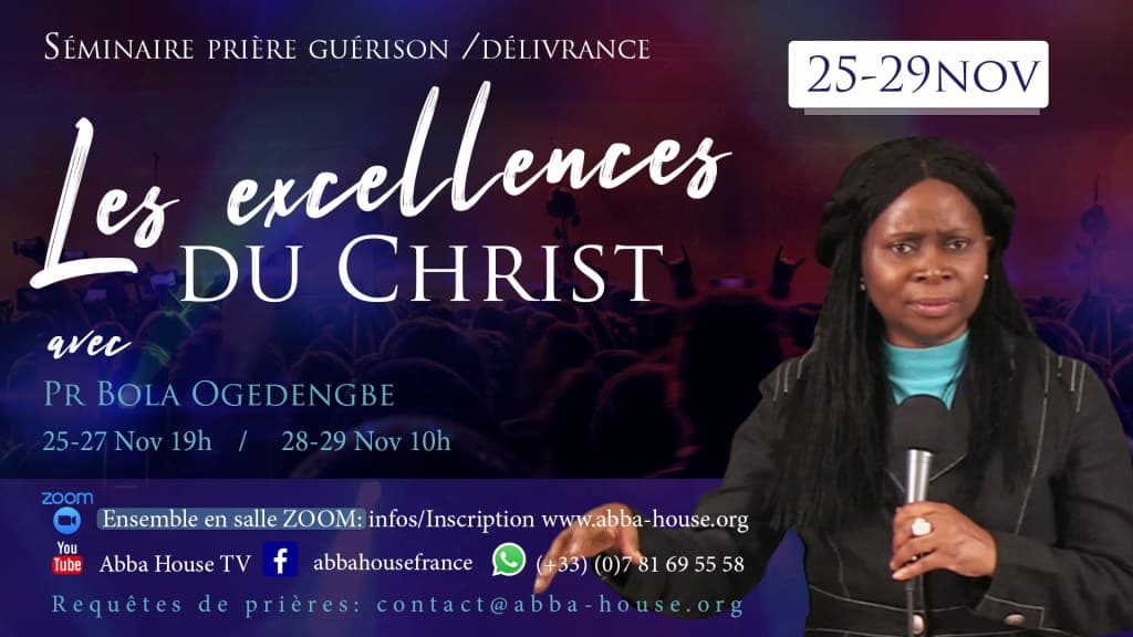 Excellences du Christ, guérison et déliverance