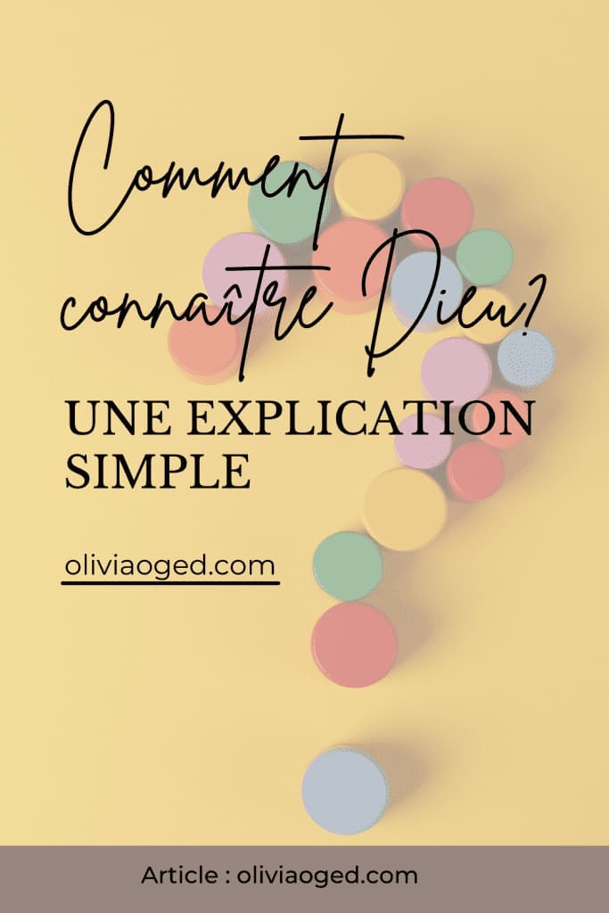 Comment connaître Dieu? Une explication simple