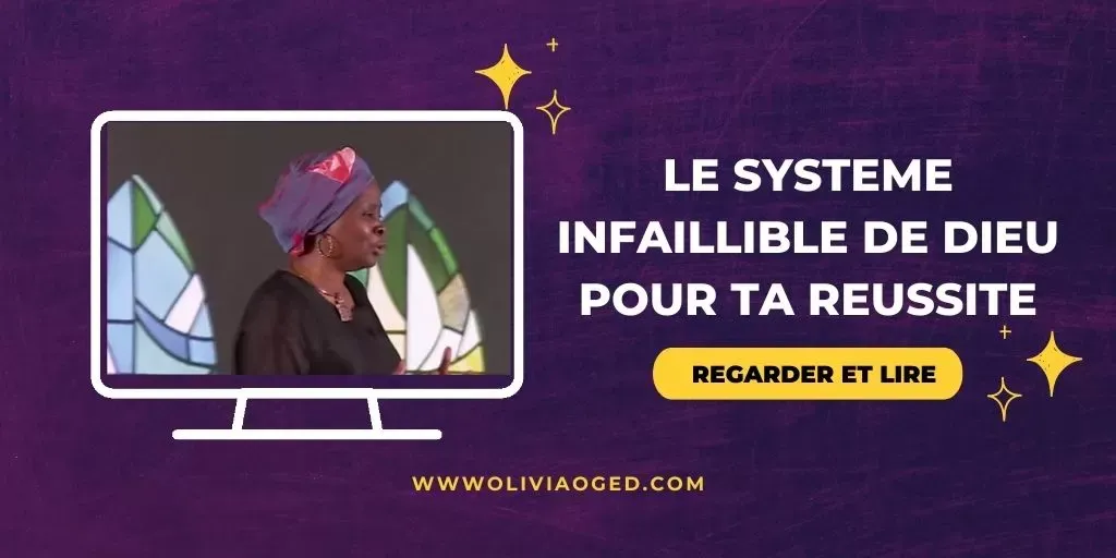 LE SYSTEME INFAILLIBLE DE DIEU POUR TA REUSSITE