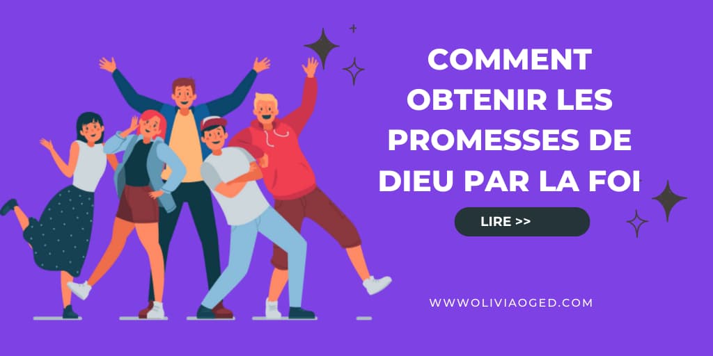 Obtenir les promesses de Dieu