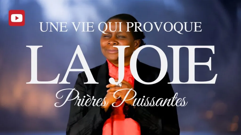 Prières puissantes pour une vie qui provoque la joie