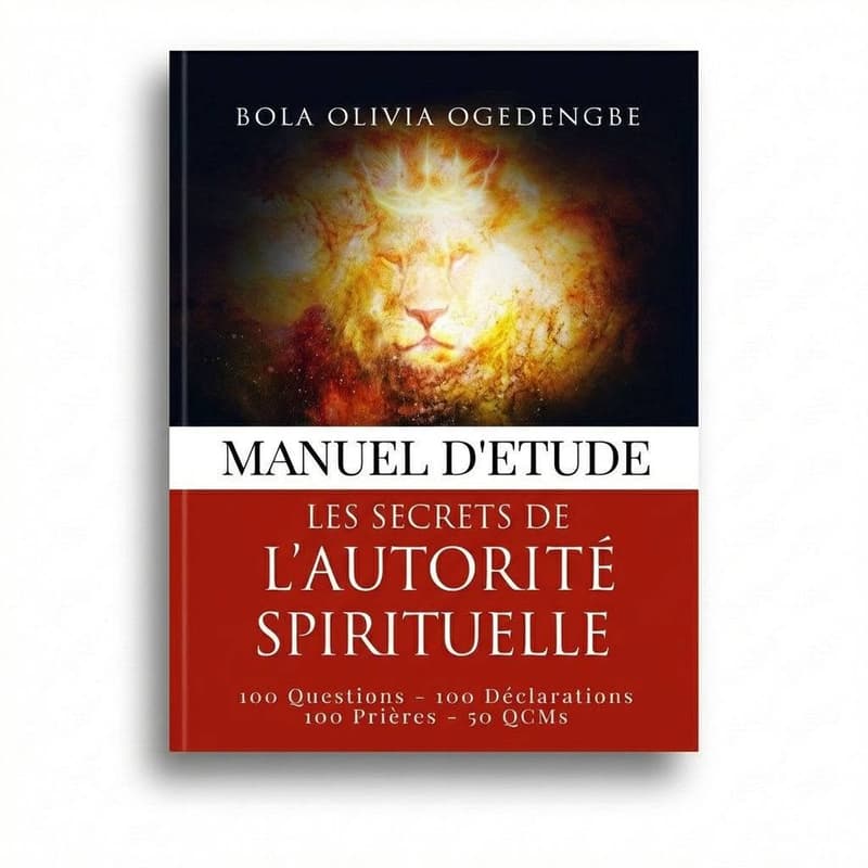 Le Manuel d'étude Les Secrets de l'Autorité Spirituelle