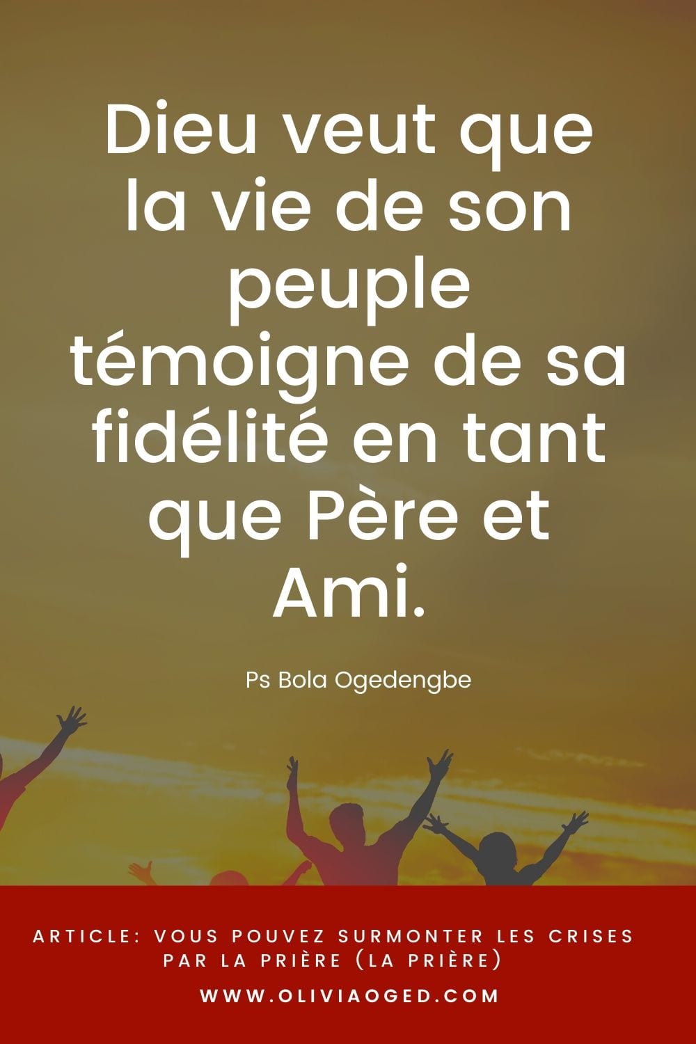 Surmonter les crises par la prière