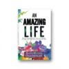 An Amazing Life