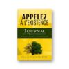APPELEZ A L'EXISTENCE
